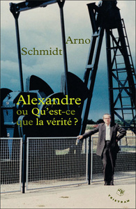 ALEXANDRE OU QU'EST-CE QUE LA VERITE ?