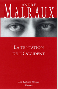 LA TENTATION DE L'OCCIDENT - (*)