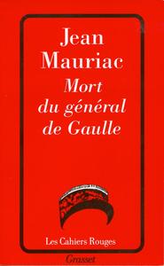 MORT DU GENERAL DE GAULLE