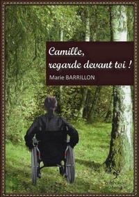 CAMILLE, REGARDE DEVANT TOI !