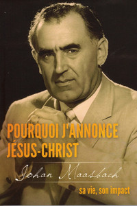 Pourquoi j'annonce Jésus-Christ ?