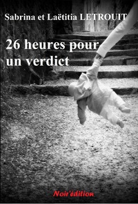 26 HEURES POUR UN VERDICT