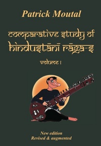 Comparative Study of Hindustani Raga-s - Vol. I