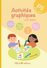 ACTIVITES GRAPHIQUES PS
