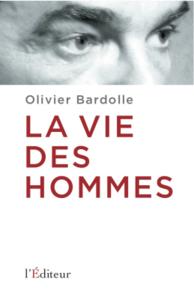 LA VIE DES HOMMES