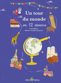 UN TOUR DU MONDE EN 12 DESSINS