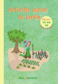 Activités autour du jardin 3/6 ans