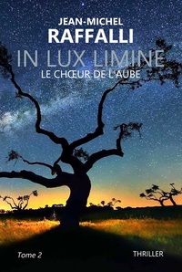 IN LUX LIMINE - T02 - IN LUX LIMINE - LE CHOEUR DE L'AUBE