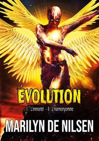 EVOLUTION - L'INTEGRALE - T1: L'IMMORTEL / T2 : L'HARMONYOMME
