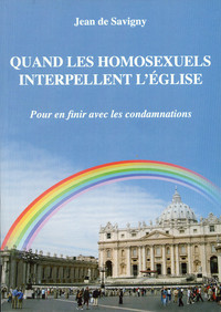 Quand les homosexuels interpellent l'Eglise