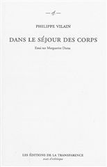 Dans le séjour des corps - essai sur Marguerite Duras