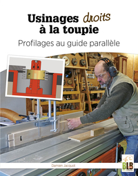 Usinages droits à la toupie