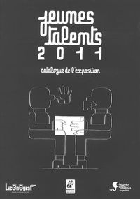 JEUNES TALENTS 2011 - CATALOGUE DE L'EXPOSITION