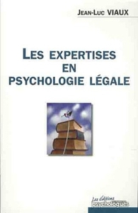 LES EXPERTISES EN PSYCHOLOGIE LEGALE