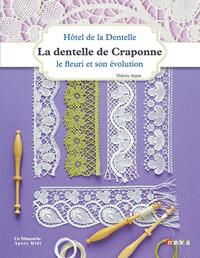 DENTELLE DE CRAPONNE - LE FLEURI ET SON EVOLUTION