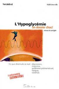 Hypoglycémie. un dossier choc !