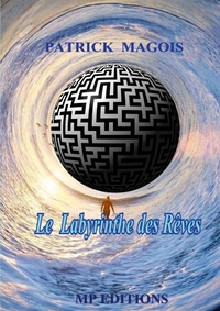 LE LABYRINTHE DES RÊVES