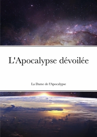 L'APOCALYPSE DEVOILEE