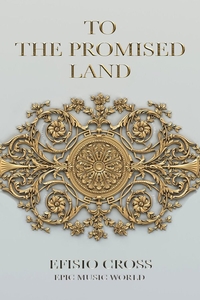 TO THE PROMISED LAND - L'HISTOIRE DE L'ALBUM