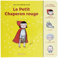 LE PETIT CHAPERON ROUGE - MON TOUT PREMIER CONTE