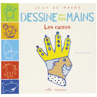 Dessine avec tes mains - Les contes