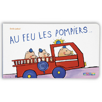 Au feu les pompiers