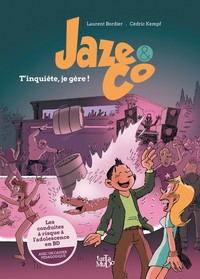 JAZE AND CO - TINQUIETE, JE GERE !