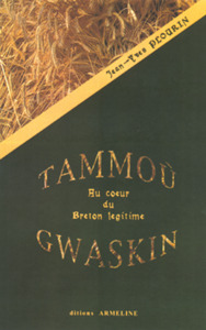 Tammoù Gwaskin - au coeur du breton légitime