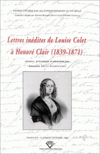 Lettres inédites de Louise Colet à Honoré Clair - 1839-1871