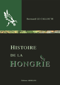 HISTOIRE DE LA HONGRIE