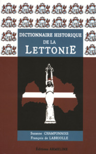 DICTIONNAIRE HISTORIQUE DE LA LETTONIE