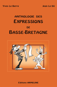 ANTHOLOGIE DES EXPRESSIONS DE BASSE-BRETAGNE