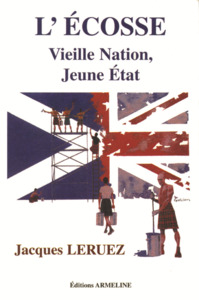 L'ECOSSE, VIEILLE NATION, JEUNE ETAT