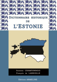 DICTIONNAIRE HISTORIQUE DE L'ESTONIE