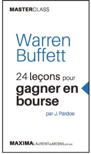 WARREN BUFFET - 2E ED. - 24 LECONS POUR GAGNER EN BOURSE