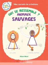 Qui se ressemble ? Animaux sauvages