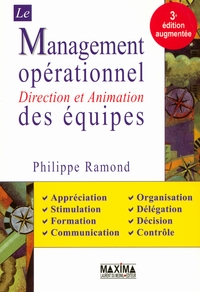 LE MANAGEMENT OPERATIONNEL DES EQUIPES DIRECTION ET ANIMATION - 3E ED.