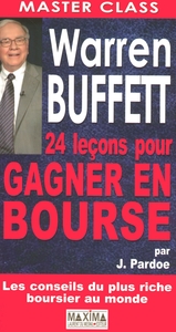 WARREN BUFFET - 24 LECONS POUR GAGNER EN BOURSE