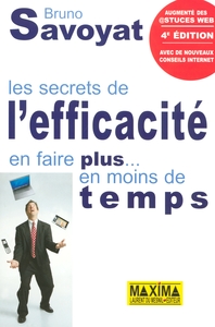 SECRETS DE L'EFFICACITE - 4E ED.