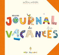 MON JOURNAL DE VACANCES - UN LIVRE-ACTIVITES