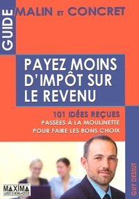 PAYEZ MOINS D'IMPOTS SUR LE REVENU