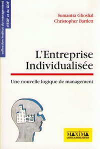 L'ENTREPRISE INDIVIDUALISEE - UNE NOUVELLE LOGIQUE DE MANAGEMENT