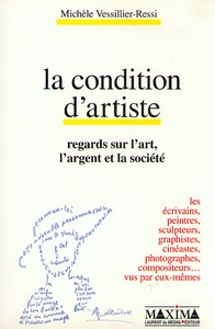 LA CONDITION D'ARTISTE - REGARDS SUR L'ART, L'ARGENT ET LA SOCIETE