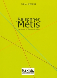 RAISONNER METIS - MARKETING ET COMMUNICATION