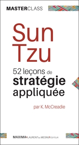 SUN TZU - 2E ED. - LECONS DE STRATEGIE APPLIQUEE