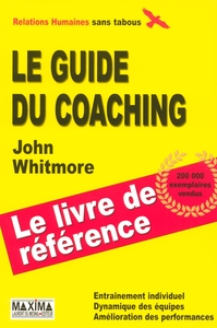 GUIDE DU COACHING - 3E ED. - LE LIVRE DE REFERENCE