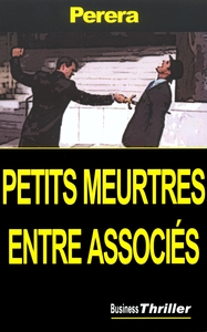 PETITS MEURTRES ENTRE ASSOCIES