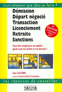 DEMISSION, DEPART NEGOCIE, LICENCIEMENT, RETRAITE, SANCTIONS - 5E ED.