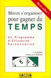MIEUX S'ORGANISER POUR GAGNER DU TEMPS