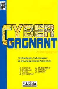 CYBER GAGNANT - TECHNOLOGIE, CYBERESPACE & DEVELOPPEMENT PERSONNEL